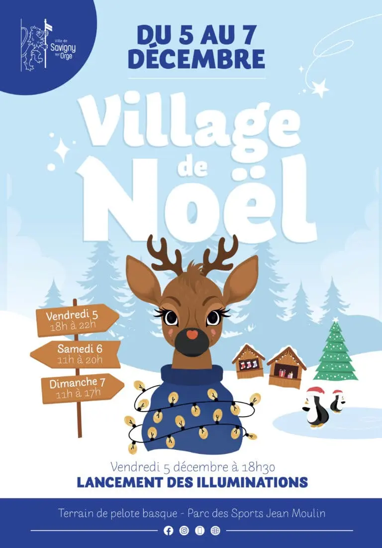 Affiche Officielle pour le Marché de Noël de Savigny-sur-Orge. Un fond bleu ciel et blanc neige en bas. Au premier plan un cerf avec des guirlandes de noël. À sa gauche des panneaux indiquant le marché de Noël, à sa droite des pingouins sur la glace et des chalets en bois.