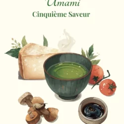 Umami : découvrir et comprendre la cinquième saveur – 19/07/2026 10h30